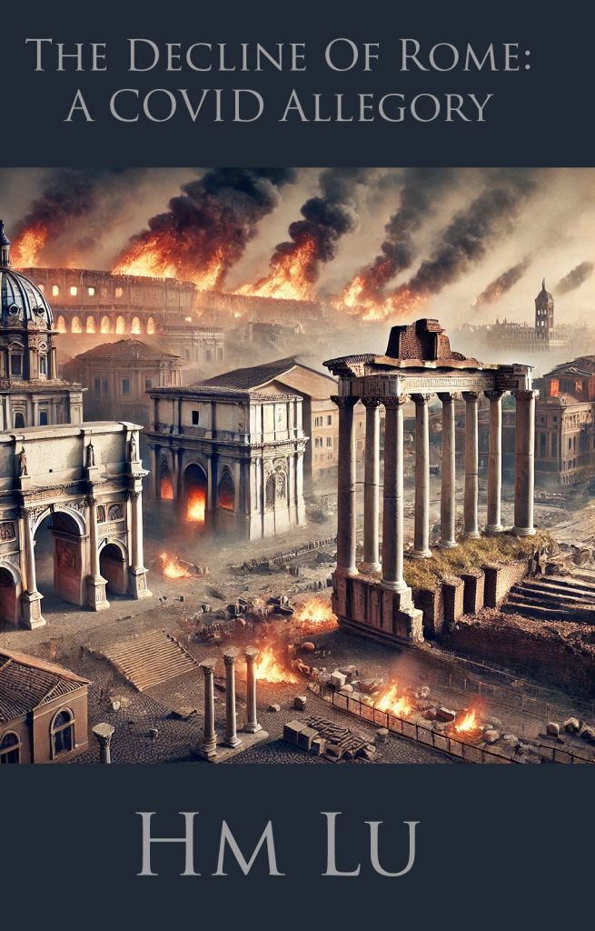 The Final Chapter of the Roman Empire: A Covid Allegory